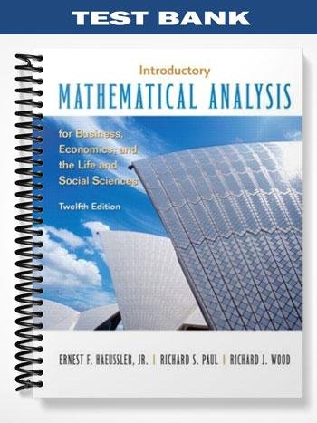 TestBankforIntroductoryMathematicalAnalysisforBusinessEconomicsandtheLifeandSocialSciences12thEditionbyHaeussler.jpg