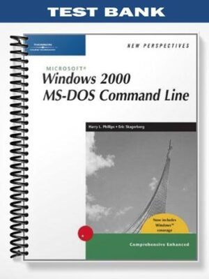 TestBankforNewPerspectivesonMicrosoftWindows2000MS-DOSCommandLineComprehensiveWindowsXPEnhanced2ndEditionbyPhillips