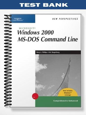 TestBankforNewPerspectivesonMicrosoftWindows2000MS-DOSCommandLineComprehensiveWindowsXPEnhanced2ndEditionbyPhillips.jpg