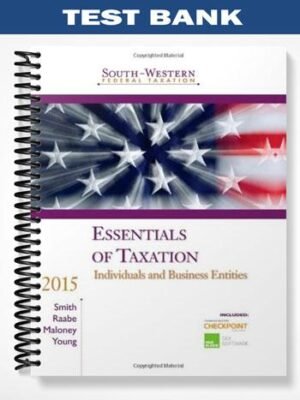 TestBankforSouth-WesternFederalTaxation2015EssentialsofTaxationIndividualsandBusinessEntities18thEditionbySmith