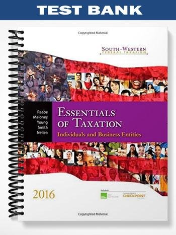 TestBankforSouth-WesternFederalTaxation2016EssentialsofTaxationIndividualsandBusinessEntities19thEditionbyRaabe.jpg