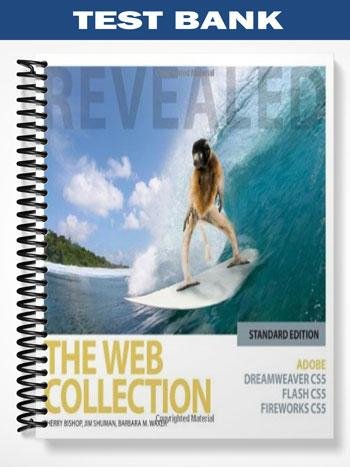 TestBankforTheWebCollectionRevealedStandardEditionAdobeDreamweaverCS5FlashCS5andFireworksCS51stEditionbyBishop.jpg
