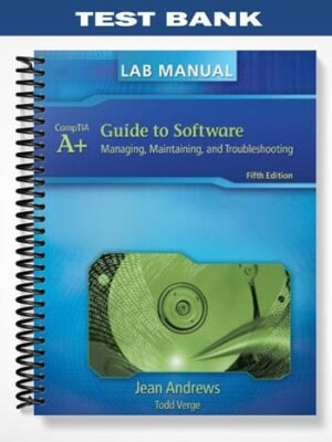 Test Bank for A+ Guide to Software Managing Maintaining and Troubleshooting 5th Edition by Jean Andrews
