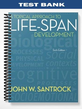 Test_Bank_for_A_Topical_Approach_to_Life-Span_Development_6th_Edition_by_Santrock.jpg