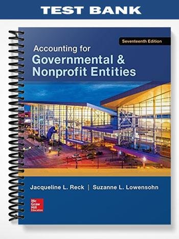 Test_Bank_for_Accounting_for_Governmental__Nonprofit_Entities_17th_Edition_by_Reck.jpg