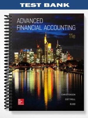 Test Bank for Advanced Financial Accounting 11th Edition by Christensen