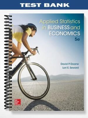 Test Bank for Applied Statistics in Business and Economics 5th Edition by Doane