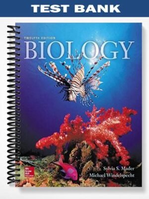 Test Bank for Biology 12th Edition by Mader
