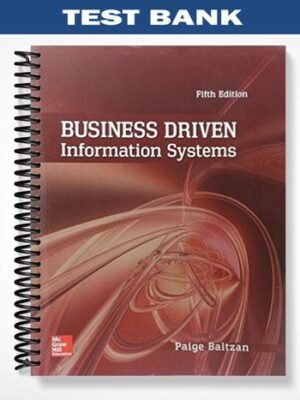 Test Bank for Business Driven Information Systems 5th Edition by Baltzan