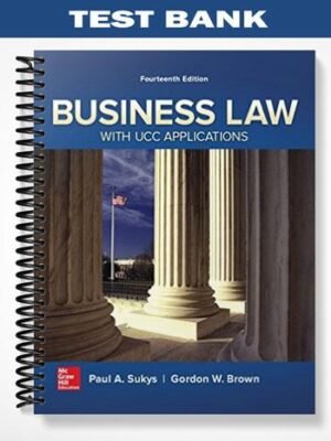Test Bank for Business Law with UCC Applications 14th Edition by Sukys