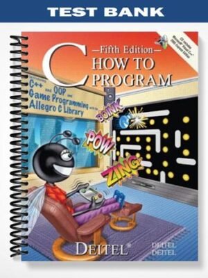 Test Bank for C How to Program 5th Edition by Deitel
