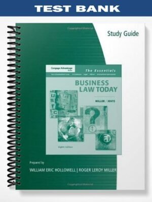 Test Bank for Cengage Advantage Books Business Law Today The Essentials 8th Edition by Miller