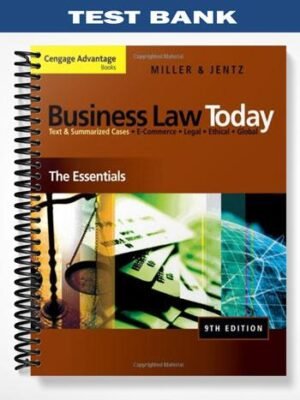 Test Bank for Cengage Advantage Books Business Law Today The Essentials 9th Edition by Miller
