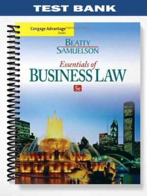Test Bank for Cengage Advantage Books Essentials of Business Law 5th Edition by Beatty