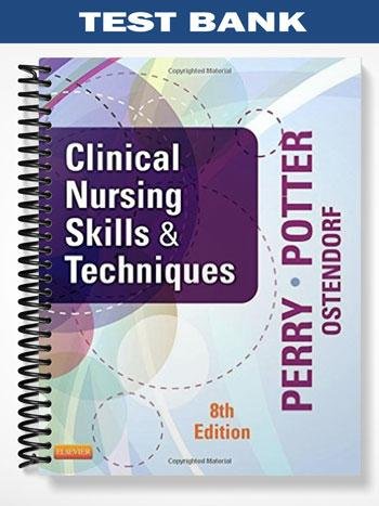 Test_Bank_for_Clinical_Nursing_Skills_and_Techniques_8th_Edition_by_Perry.jpg