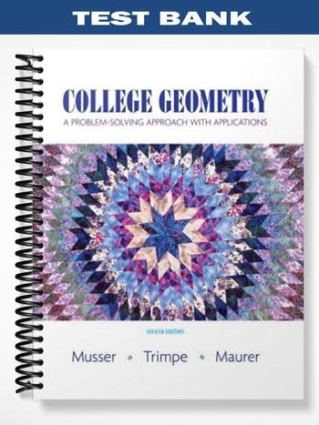 Test_Bank_for_College_Geometry_A_Problem_Solving_Approach_with_Applications_2nd_Edition_by_Musser.jpg