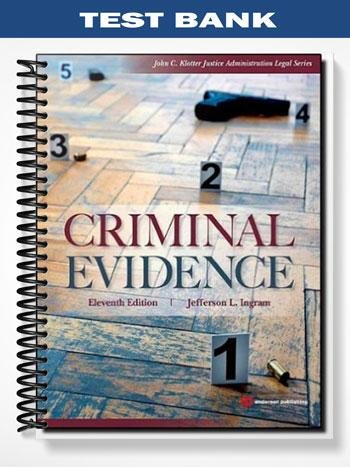 Test Bank for Criminal Evidence 11th Edition by Jefferson Ingram