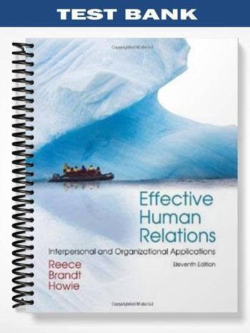 Test_Bank_for_Effective_Human_Relations_Interpersonal_and_Organizational_Applications_11th_Edition_by_Reece.jpg