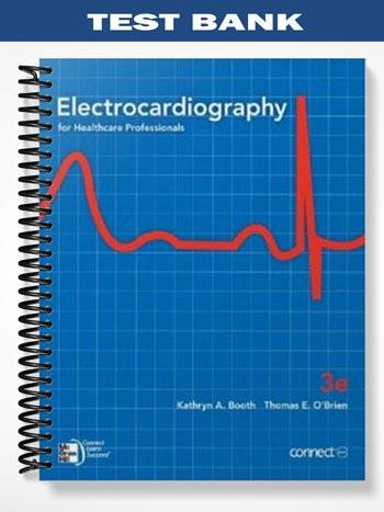 Test_Bank_for_Electrocardiography_for_Healthcare_Professionals_3rd_Edition_by_Booth.jpg