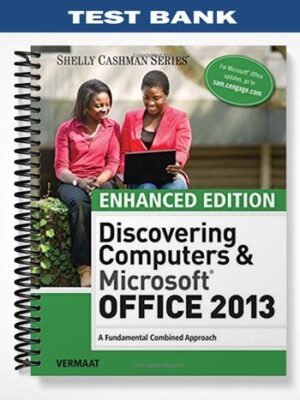 TestBankforEnhancedDiscoveringComputers&MicrosoftOffice2013ACombinedFundamentalApproach1stEditionbyVermaat