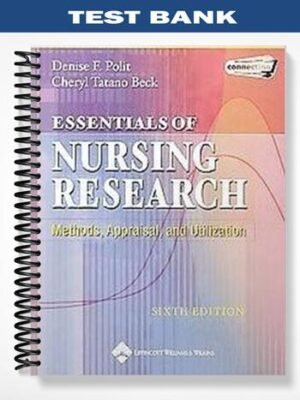 Test Bank for Essentials of Nursing Research 6th Edition by Polit