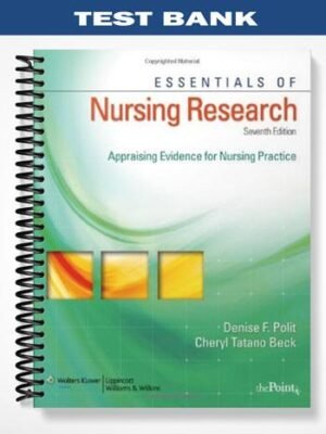 Test Bank for Essentials of Nursing Research 7th Edition by Polit
