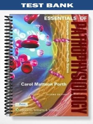 Test Bank for Essentials of Pathophysiology 2nd Edition by Porth