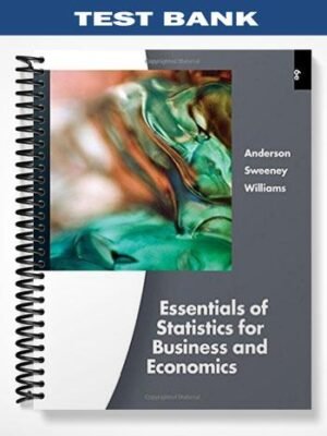 Test Bank for Essentials of Statistics for Business and Economics 6th Edition by Anderson