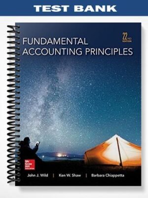 Test Bank for Fundamental Accounting Principles 22nd Edition by Wild