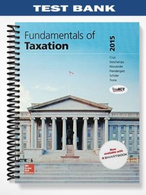 Test Bank for Fundamentals of Taxation 2015 8th Edition by Cruz