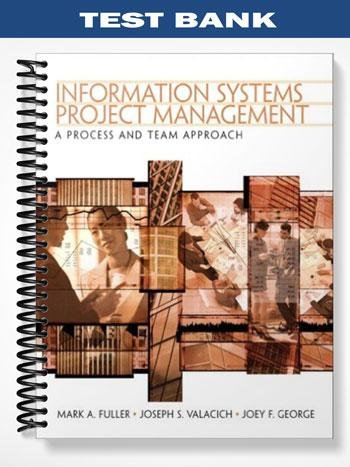 Test_Bank_for_Information_Systems_Project_Management_A_Process_and_Team_Approach_1st_Edition_by_Fuller.jpg