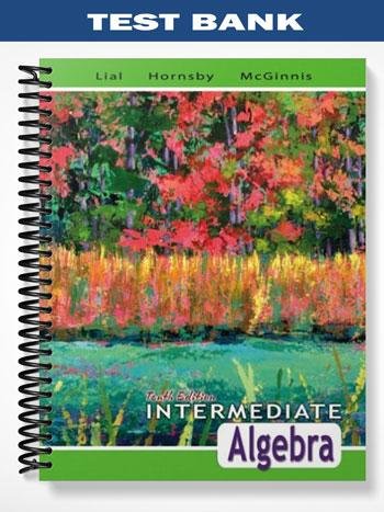 Test_Bank_for_Intermediate_Algebra_10th_Edition_by_Lial.jpg