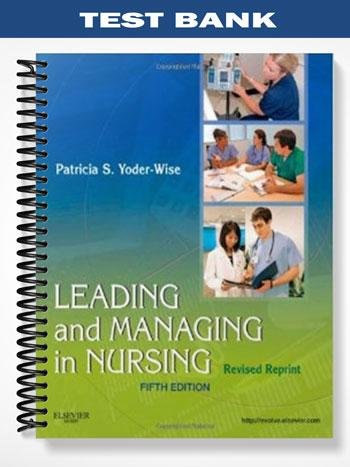 Test_Bank_for_Leading_and_Managing_in_Nursing_5th_Edition_by_Yoder-Wise.jpg