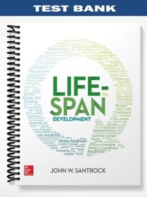 Test Bank for Life-Span Development 15th Edition by Santrock