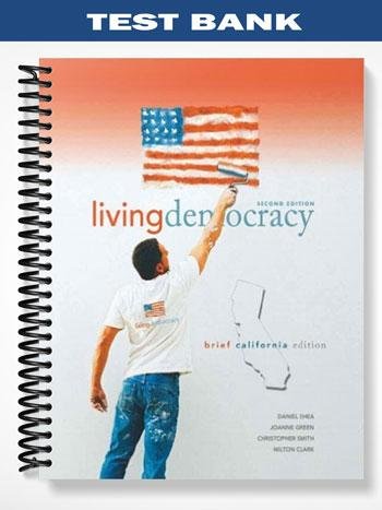 Test_Bank_for_Living_Democracy_Brief_California_Edition_2nd_Edition_by_Shea.jpg