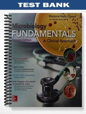 Test Bank for Microbiology Fundamentals A Clinical Approach 2nd Edition by Cowan