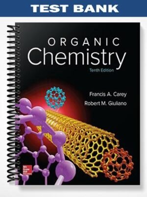 Test Bank for Organic Chemistry 10th Edition by Carey
