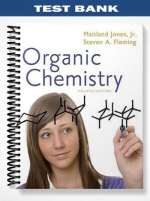 Test Bank for Organic Chemistry 4th Edition by Jones