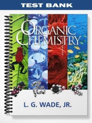 Test Bank for Organic Chemistry 5th Edition by Leroy G