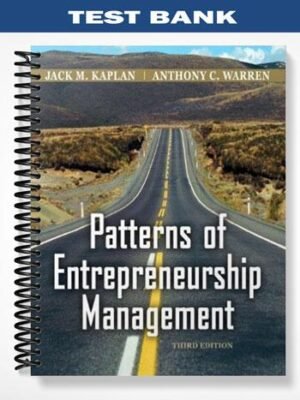 Test Bank for Patterns of Entrepreneurship Management 3rd Edition by Kaplan