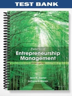 Test Bank for Patterns of Entrepreneurship Management 4th Edition by Kaplan