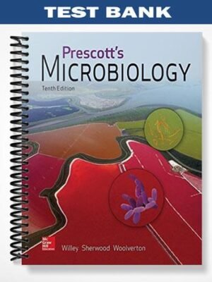 Test Bank for Prescotts Microbiology 10th Edition by Willey