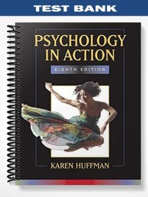 Test Bank for Psychology in Action 8th Edition by Huffman