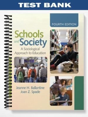 Test Bank for Schools & Society 4th Edition by Ballantine