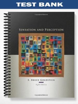 Test Bank for Sensation and Perception 8th Edition by Goldstein