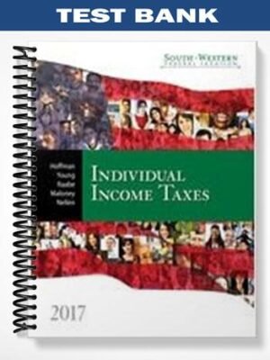 Test Bank for South-Western Federal Taxation 2017 Individual Income Taxes 40th Edition by Hoffman