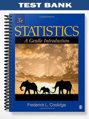 Test Bank for Statistics A Gentle Introduction 3rd Edition by Coolidge
