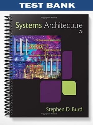 Test Bank for Systems Architecture 7th Edition by Burd