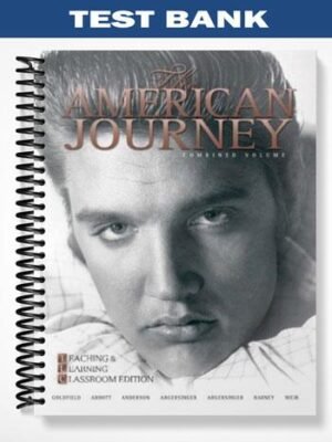 TestBankforTheAmericanJourneyTeachingandLearningClassroomUpdateEditionCombinedVolume5thEditionbyGoldfield