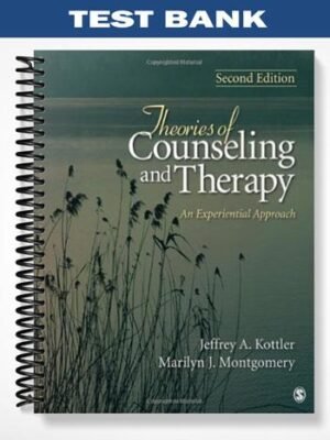 Test Bank for Theories of Counseling and Therapy 2nd Edition by Kottler